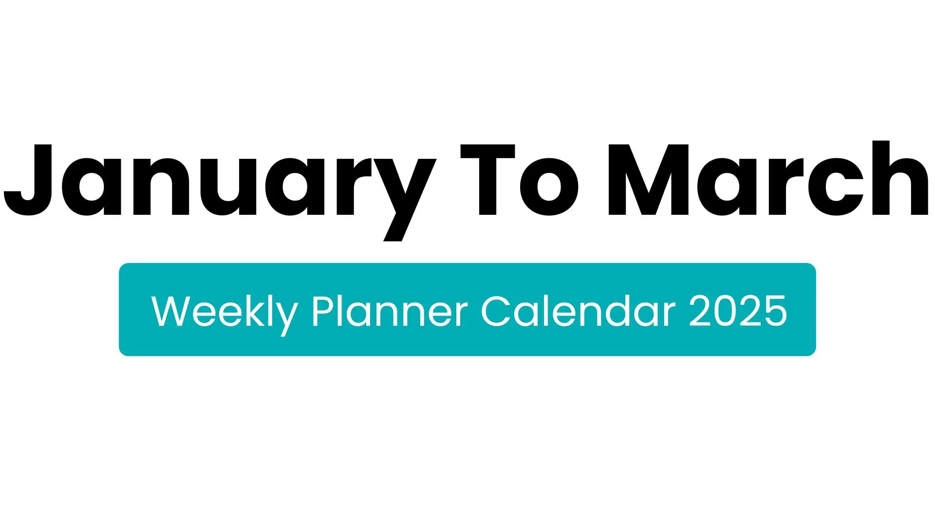 2025 week calendar | 2025 weekly planner